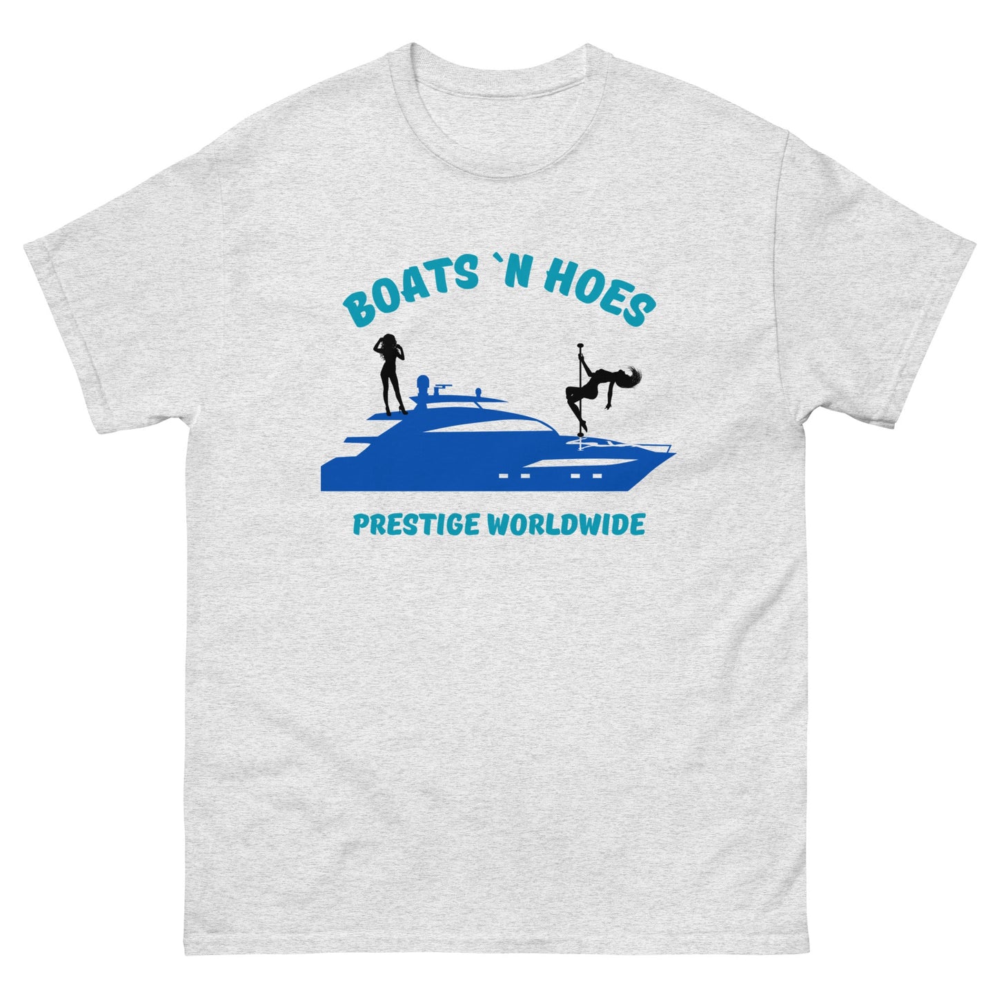 Boats 'N Hoes Prestige Worldwide T-Shirt – Funny Yacht Party Tee - FunPrint4You