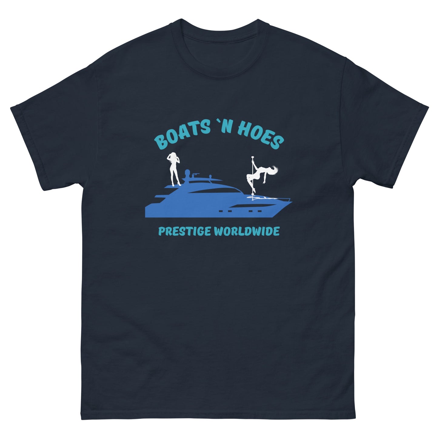 Boats 'N Hoes Prestige Worldwide T-Shirt – Funny Yacht Party Tee - FunPrint4You