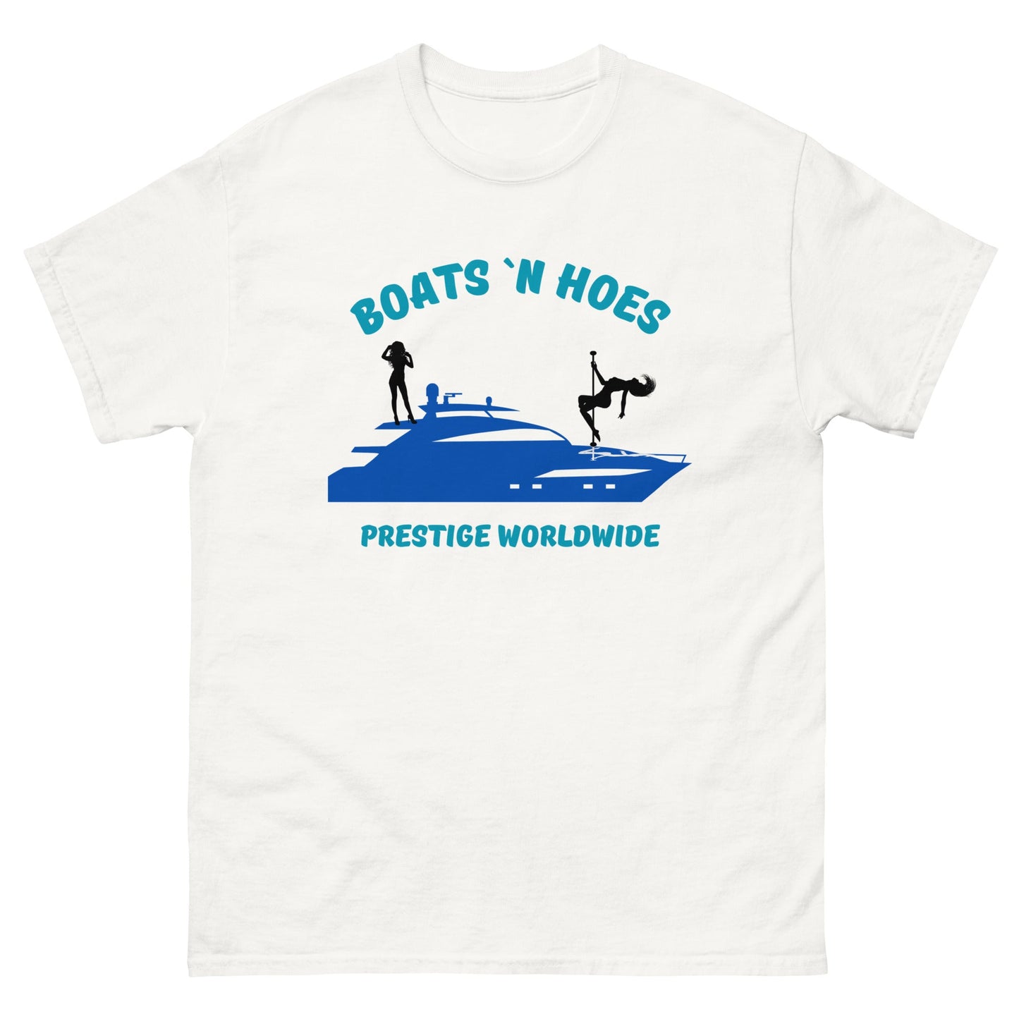 Boats 'N Hoes Prestige Worldwide T-Shirt – Funny Yacht Party Tee - FunPrint4You