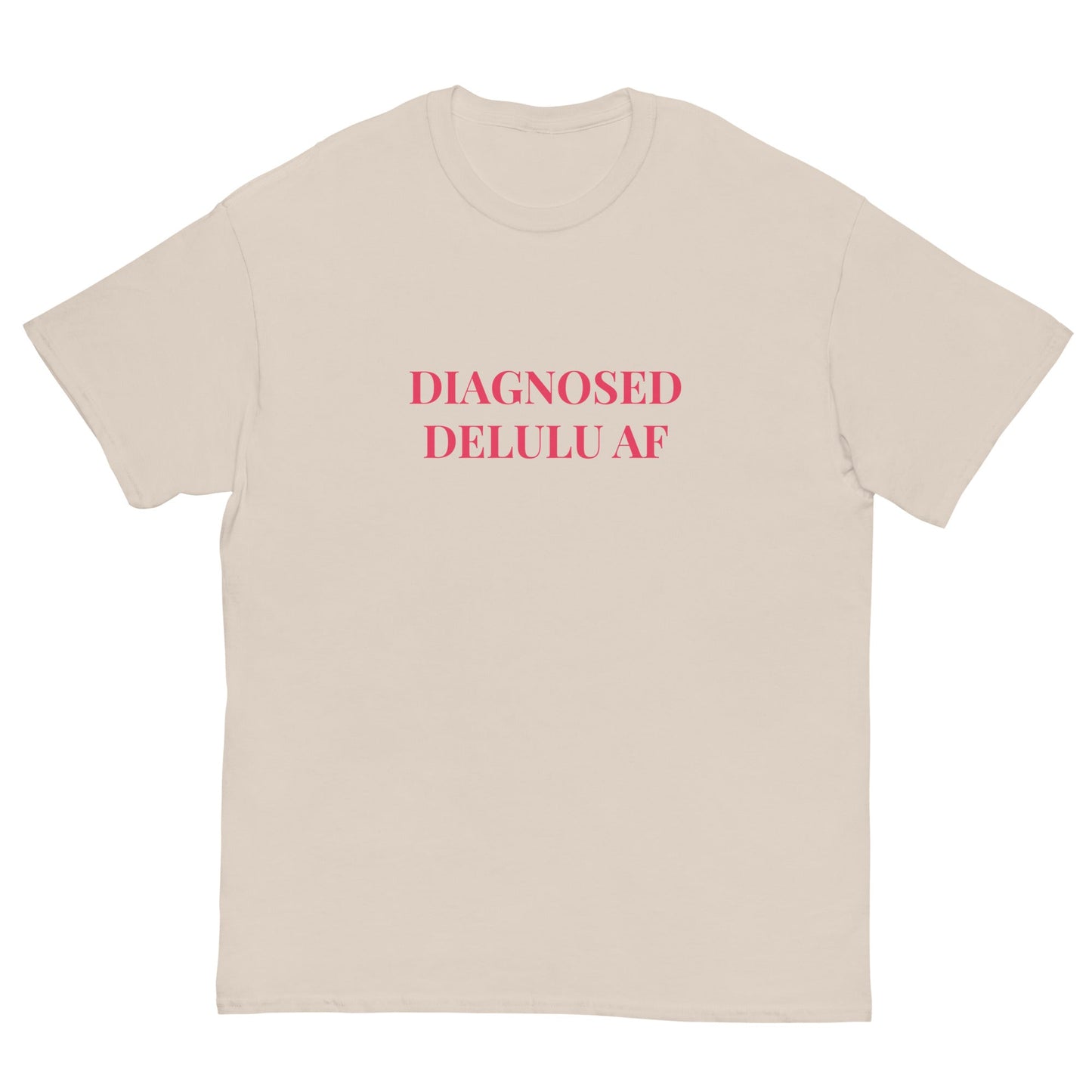 Diagnosed Delulu AF T-Shirt β Viral Funny Tee for Chaos Queens - FunPrint4You