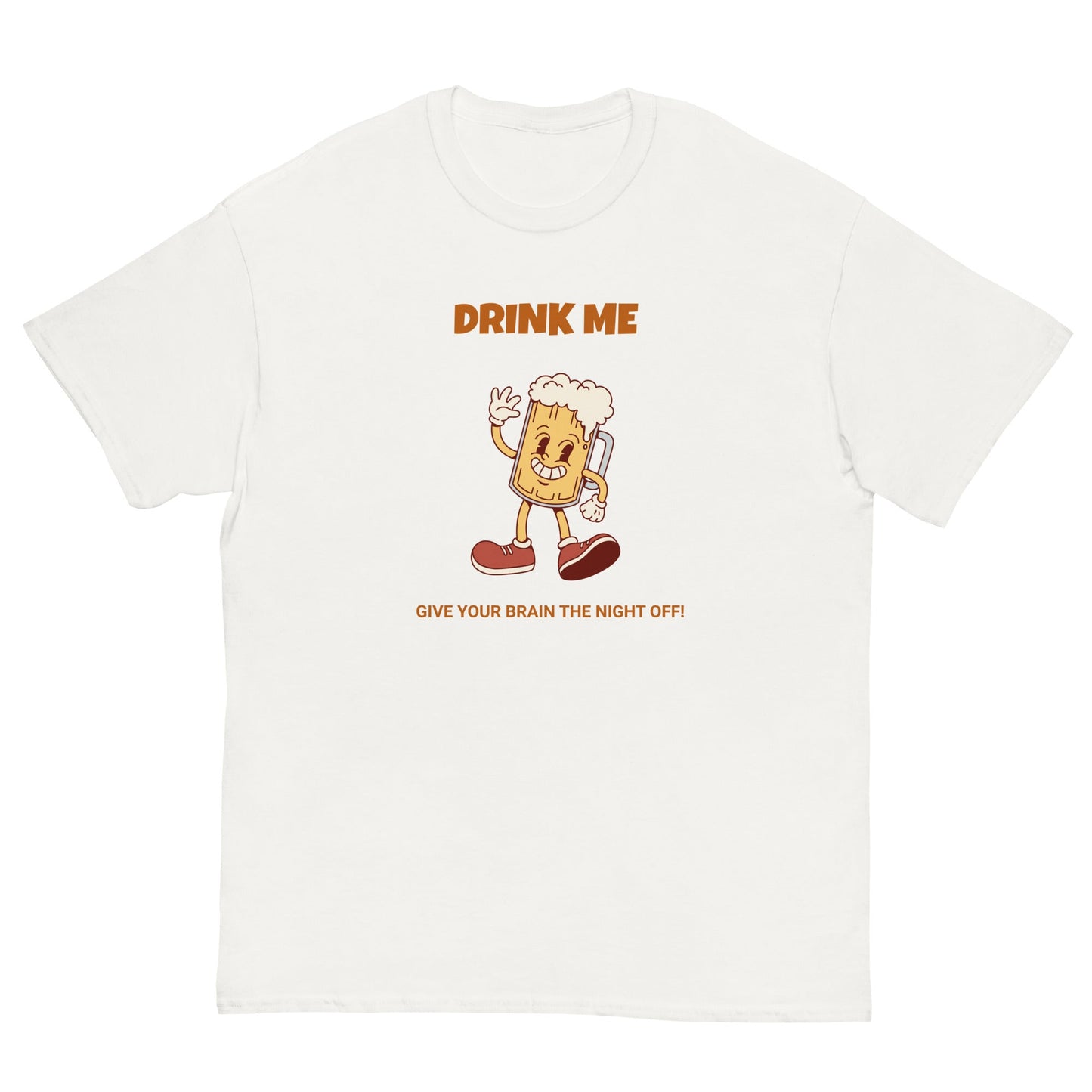 Drink Me Funny Beer T-Shirt – Give Your Brain the Night Off Tee - FunPrint4You