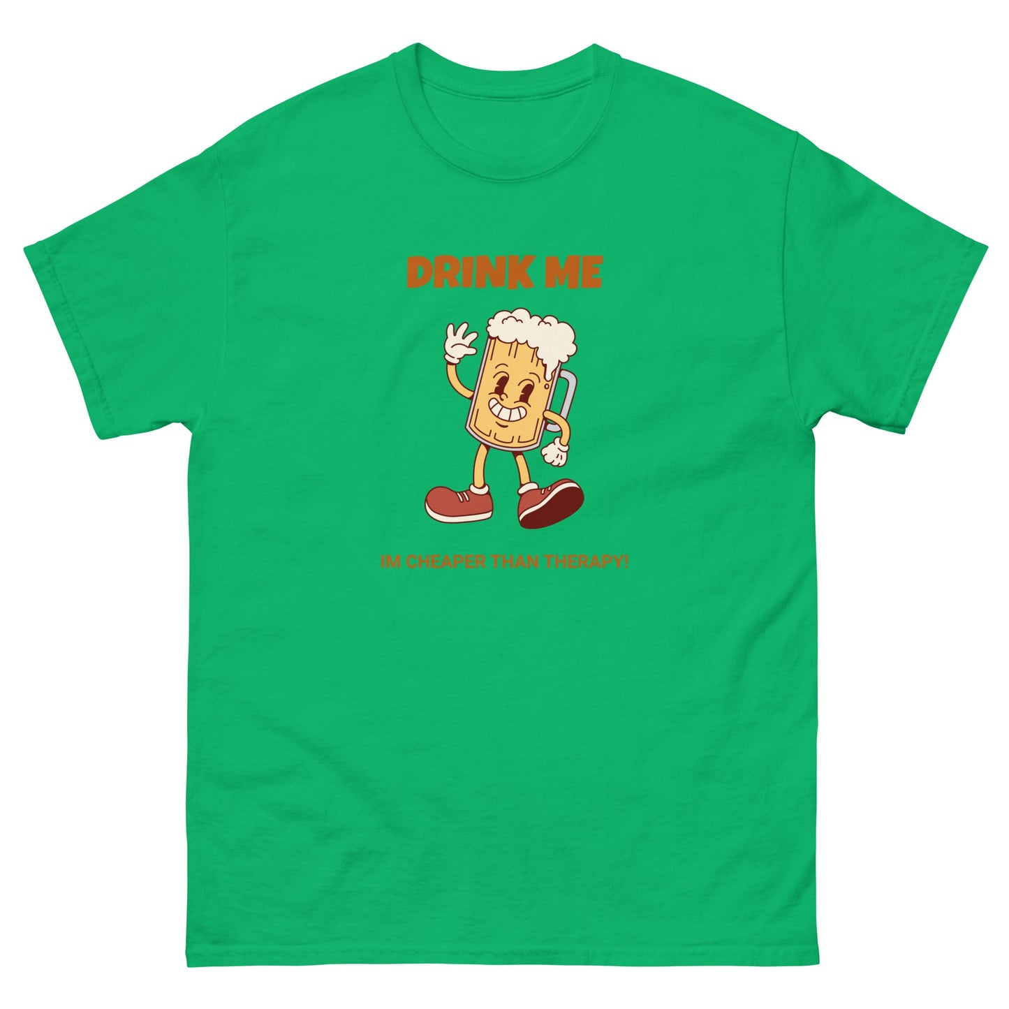 Drink Me Funny Beer T-Shirt – Im cheaper than therapy Tee - FunPrint4You