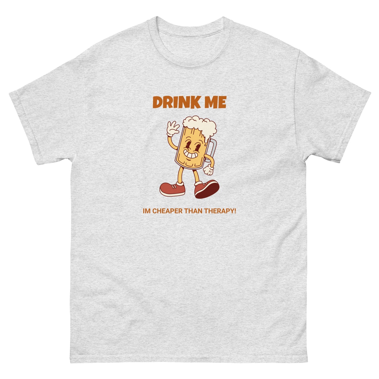 Drink Me Funny Beer T-Shirt – Im cheaper than therapy Tee - FunPrint4You