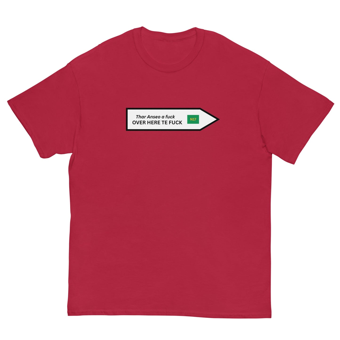 Funny Irish N17 T-Shirt | Over Here Te F* Road Sign Tee** - FunPrint4You
