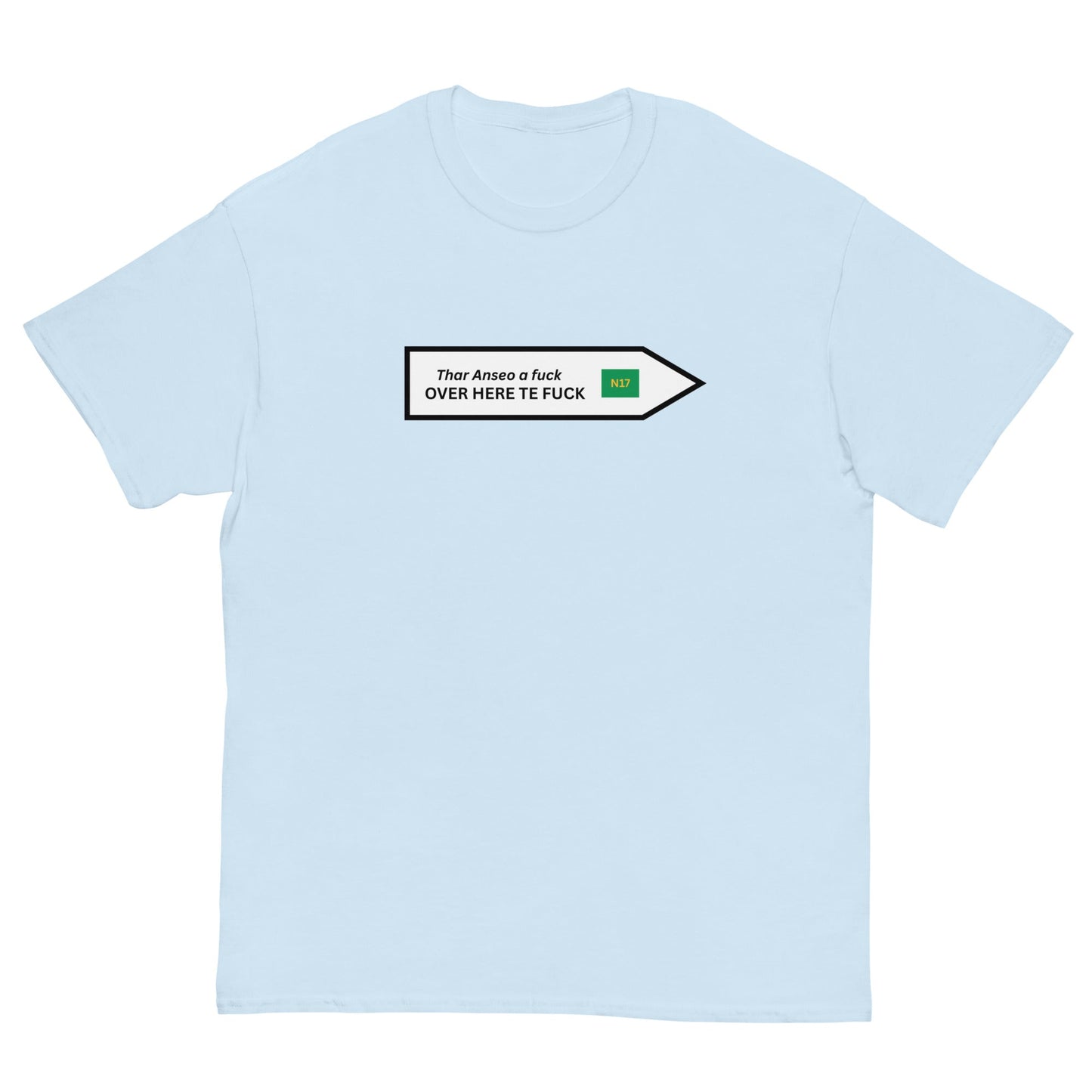 Funny Irish N17 T-Shirt | Over Here Te F* Road Sign Tee** - FunPrint4You