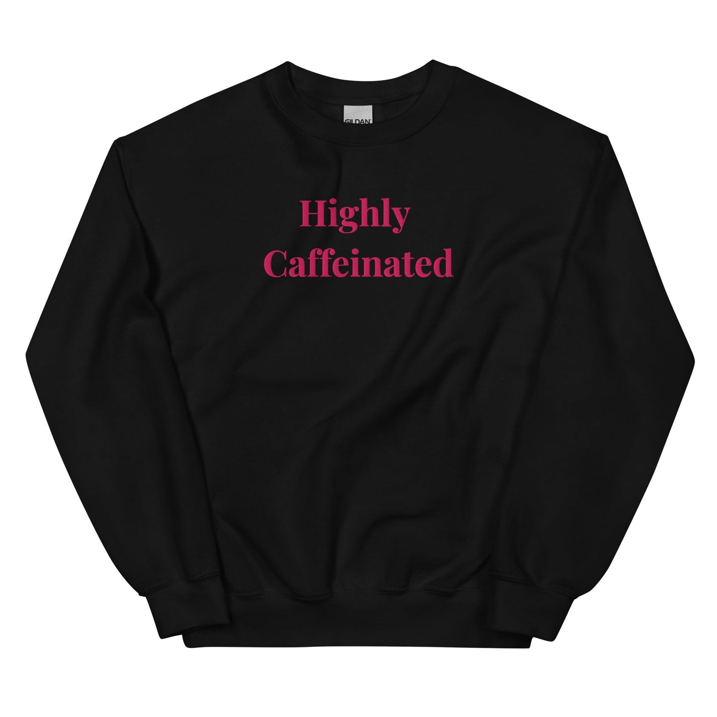 Highly Caffeinated Sweatshirt – Cosy Coffee Lover Jumper - FunPrint4You