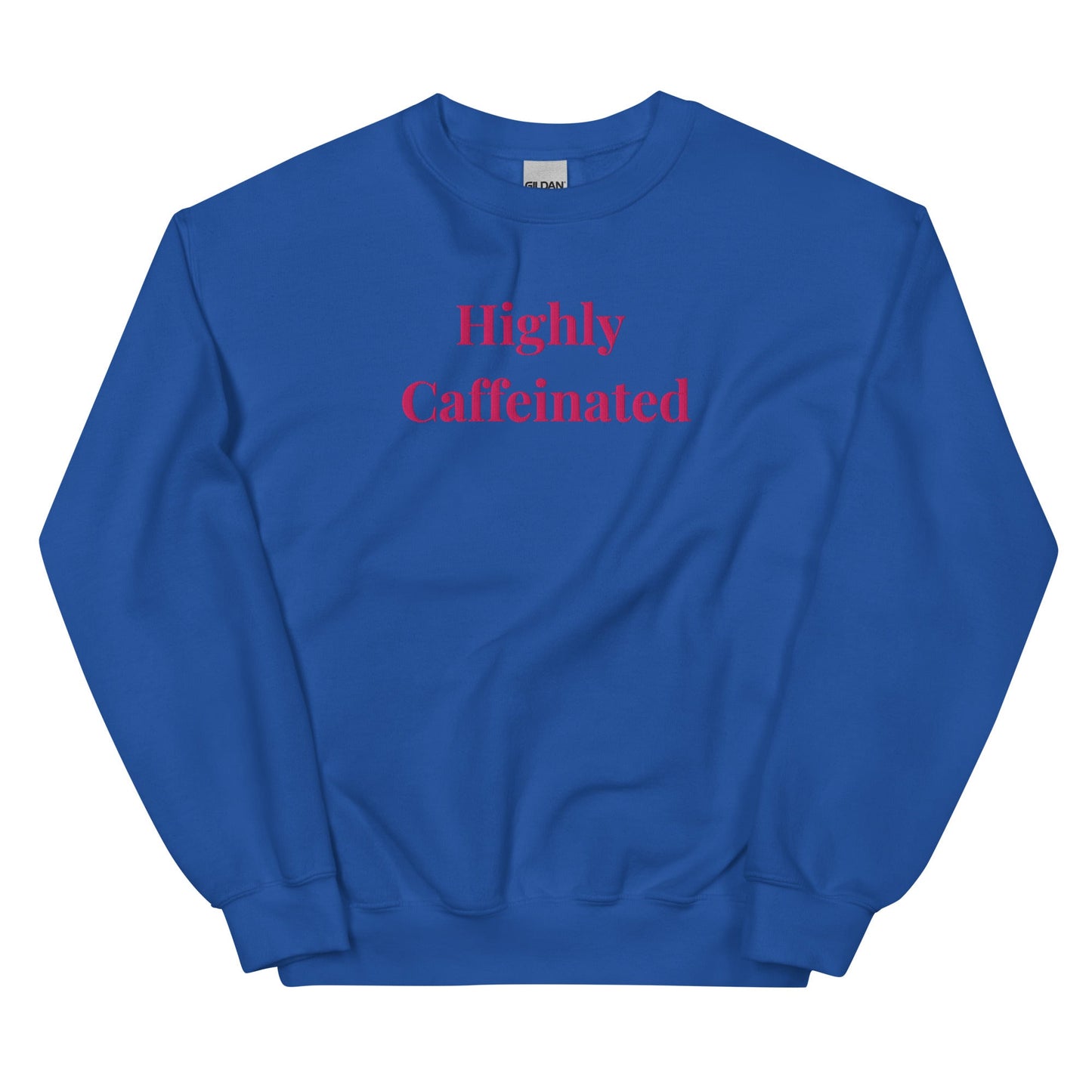 Highly Caffeinated Sweatshirt – Cosy Coffee Lover Jumper - FunPrint4You