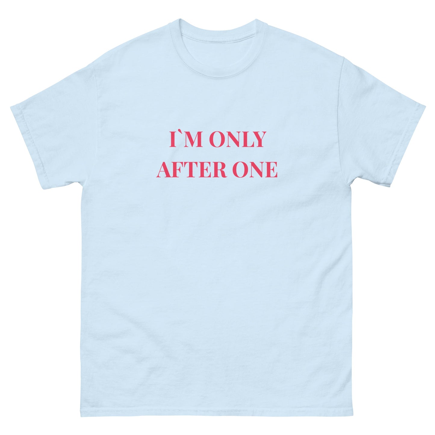 “I’m Only After One” Funny Irish Drinking Tee - FunPrint4You
