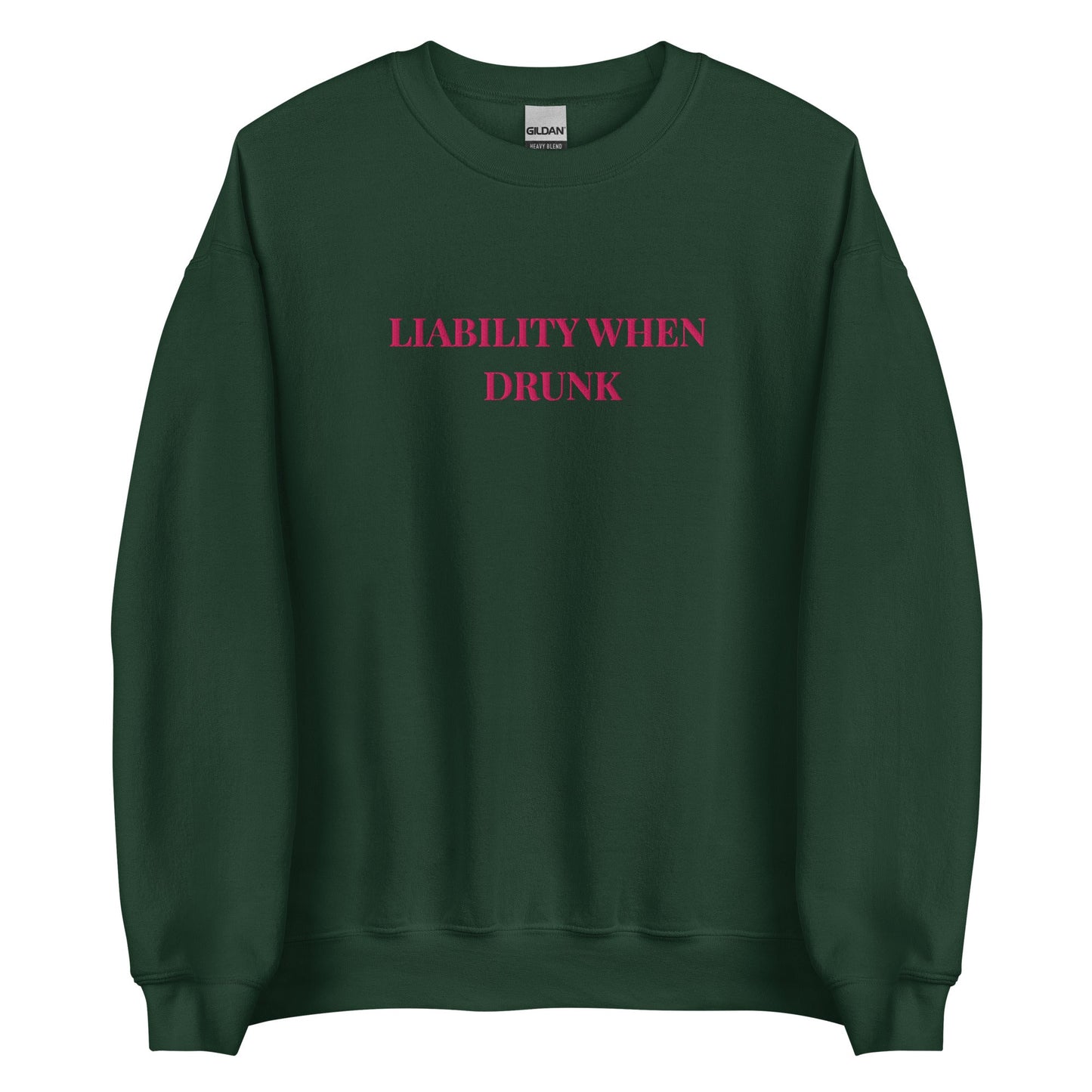Liability When Drunk Embroidered Sweatshirt – Funny Weekend Trip Jumper UK & Ireland - FunPrint4You