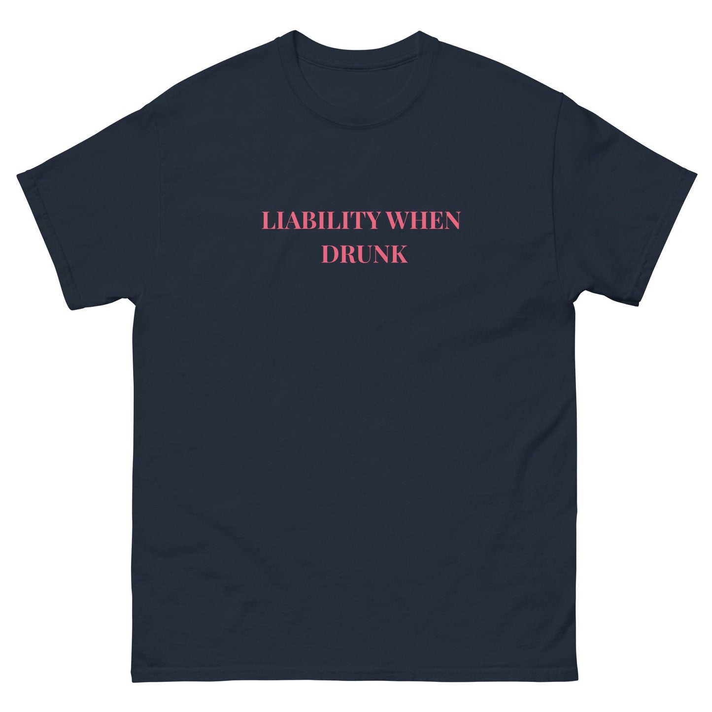 Liability When Drunk T-Shirt – Funny Party Tee for Him or Her - FunPrint4You