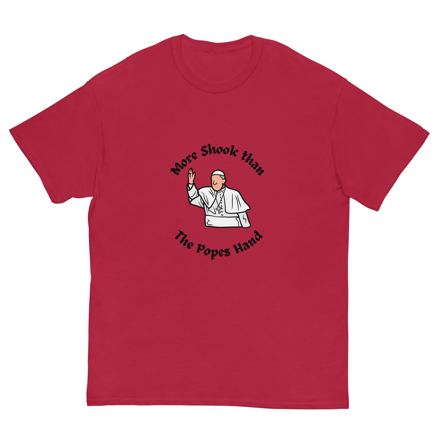 More Shook Than the Pope’s Hand | Irish Funny T-Shirt - FunPrint4You