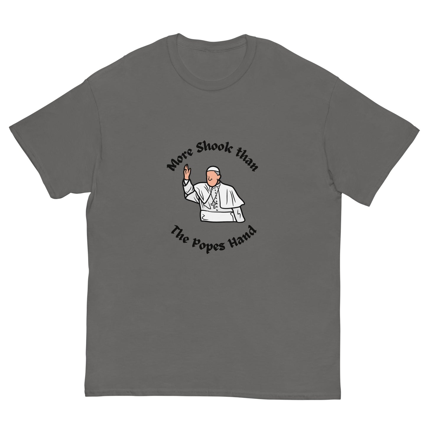 More Shook Than the Pope’s Hand | Irish Funny T-Shirt - FunPrint4You