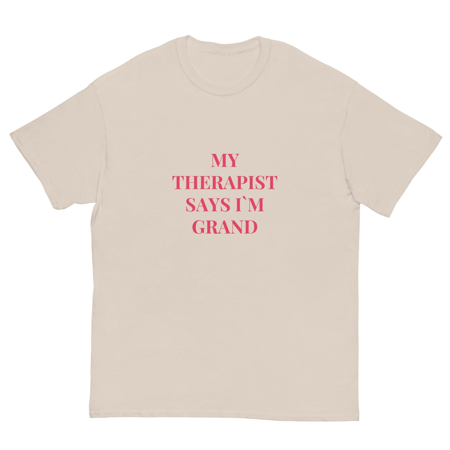 “My Therapist Says I’m Grand” Funny Irish Quote Tee - FunPrint4You