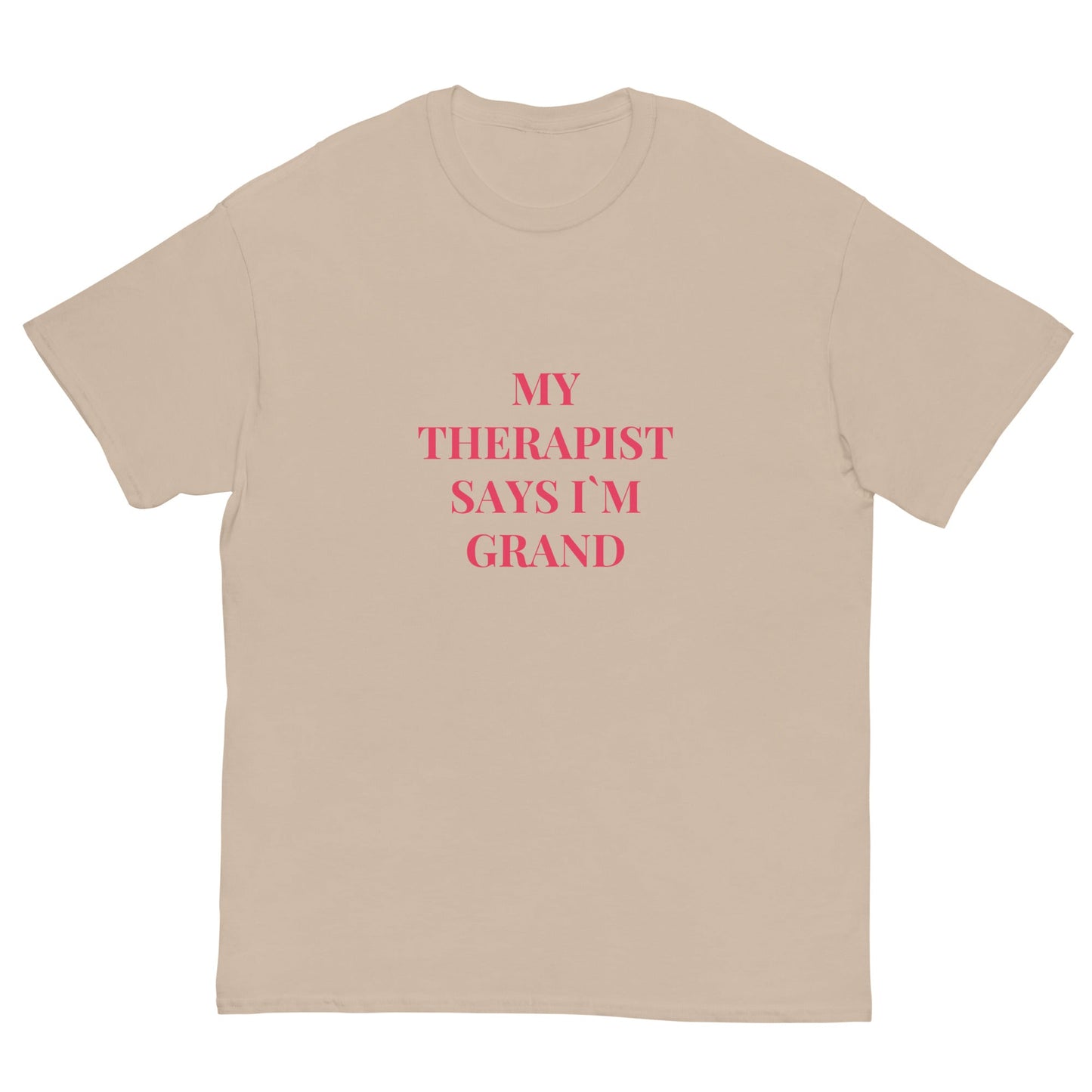 “My Therapist Says I’m Grand” Funny Irish Quote Tee - FunPrint4You