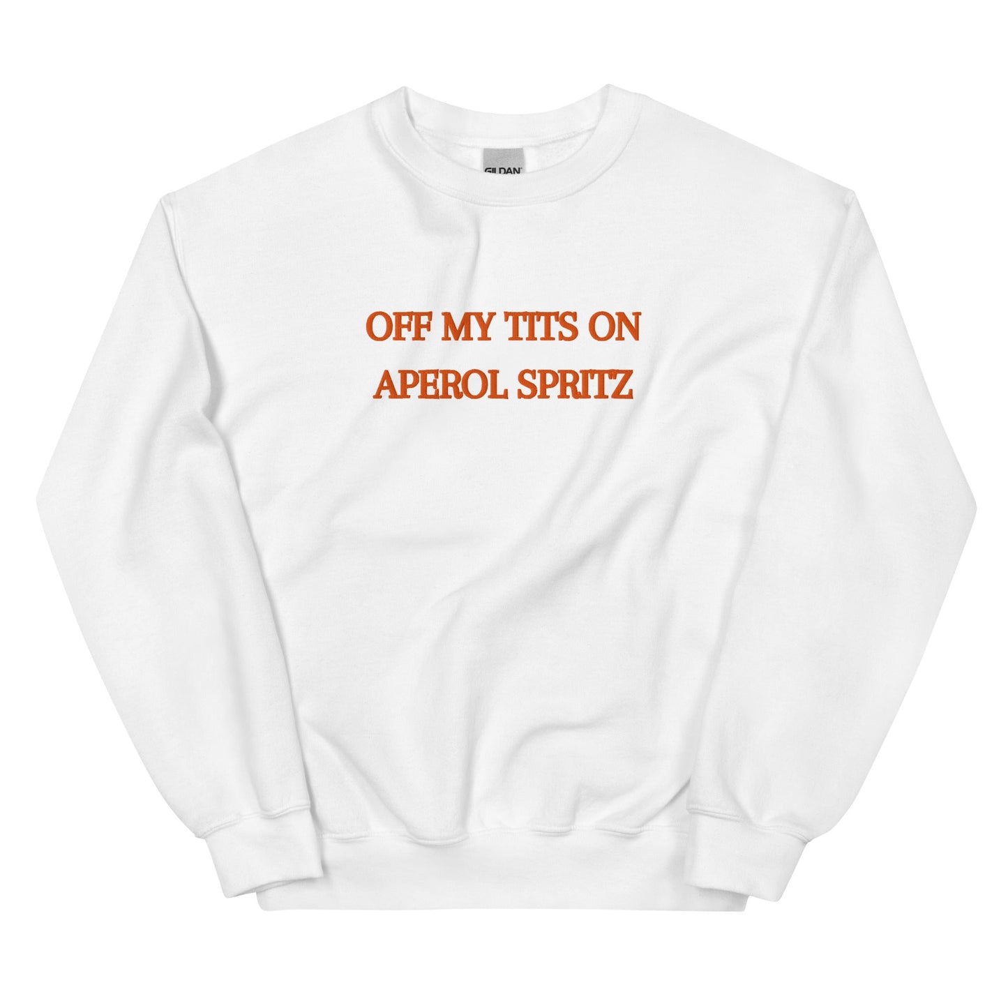 Off My Tits on Aperol Spritz Sweatshirt – Bold Summer Vibes - FunPrint4You