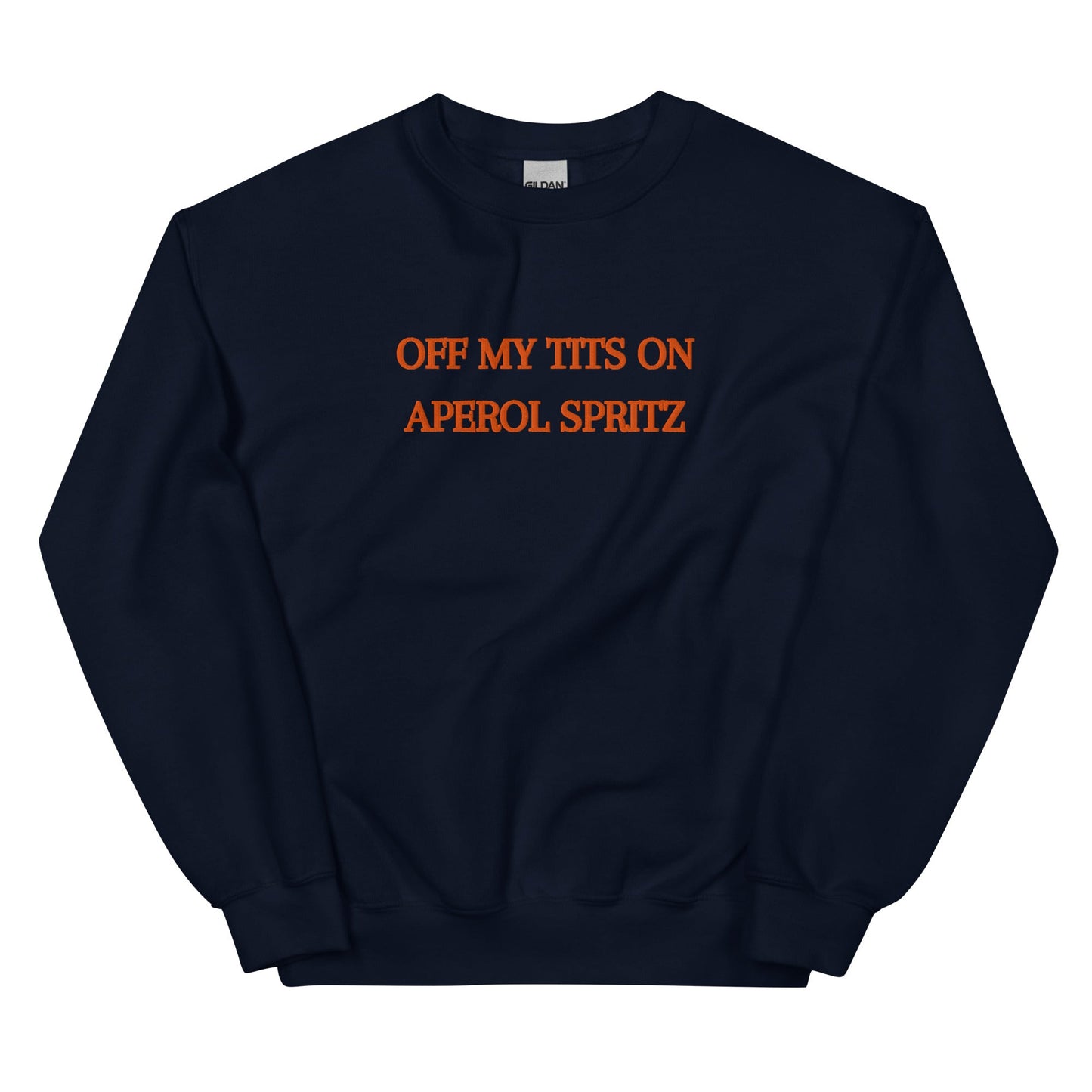 Off My Tits on Aperol Spritz Sweatshirt – Bold Summer Vibes - FunPrint4You