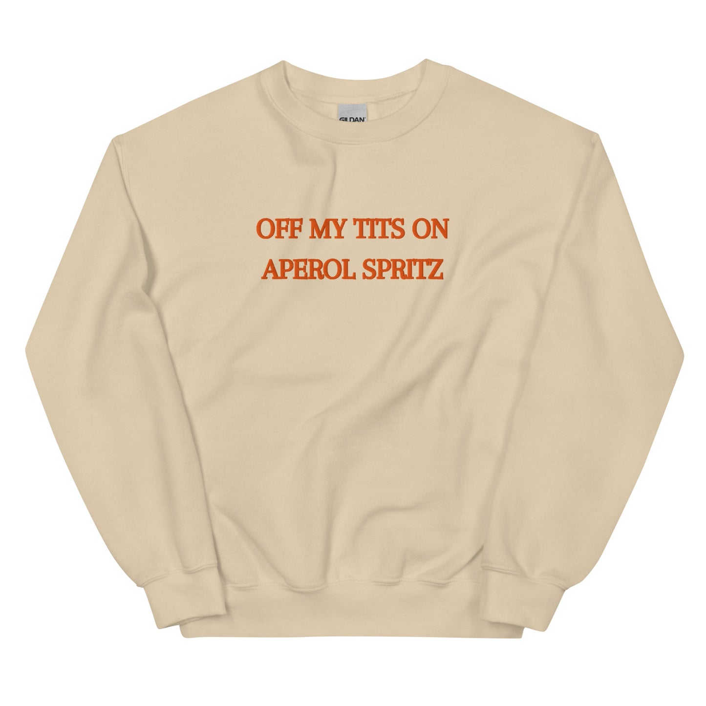 Off My Tits on Aperol Spritz Sweatshirt – Bold Summer Vibes - FunPrint4You