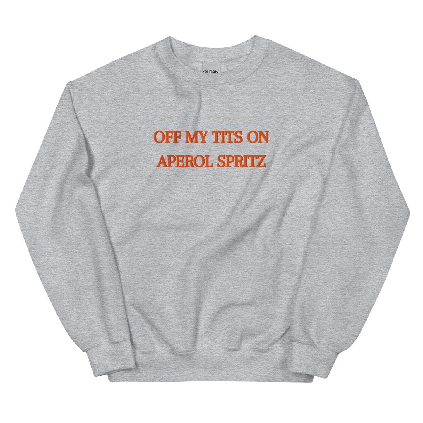 Off My Tits on Aperol Spritz Sweatshirt – Bold Summer Vibes - FunPrint4You