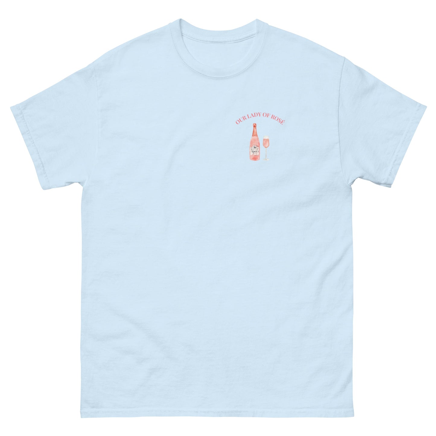 Our Lady of Rosé T-Shirt – Funny Wine Lover Tee - FunPrint4You