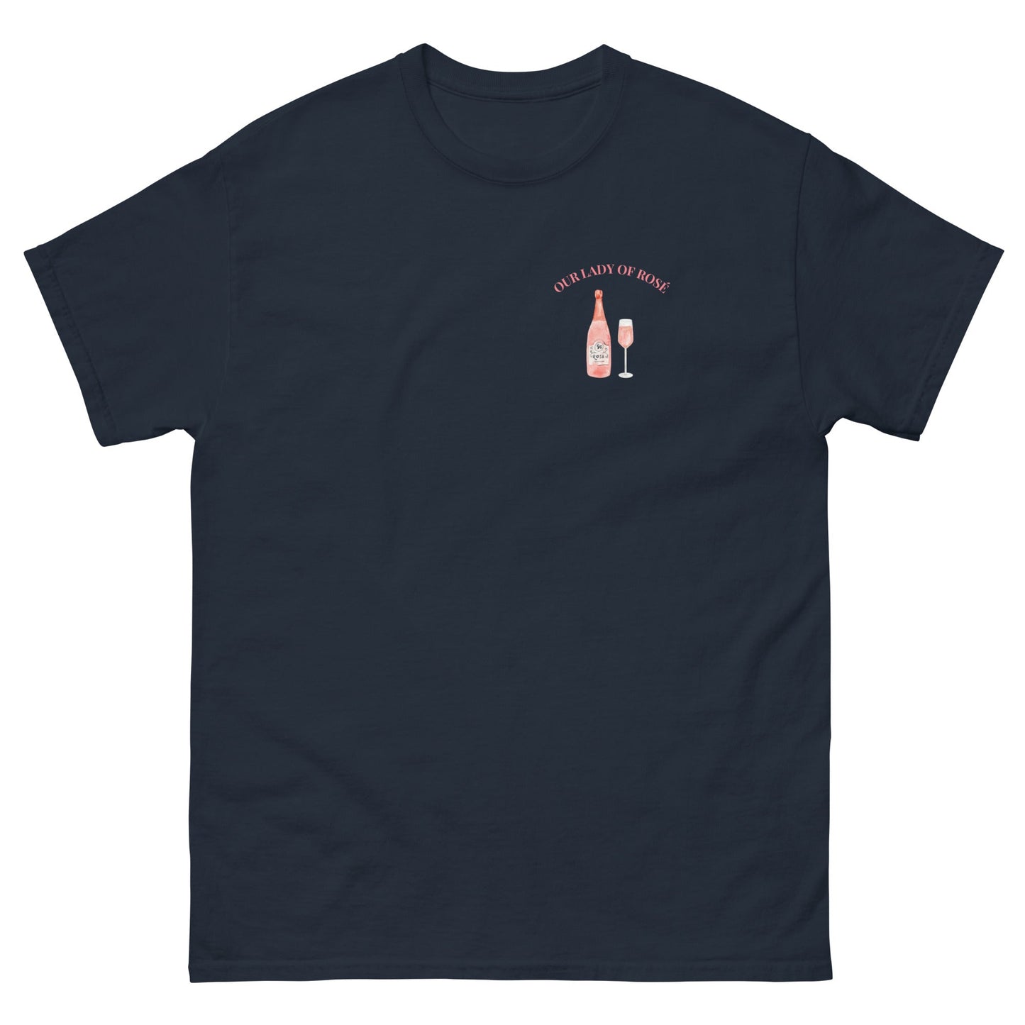 Our Lady of Rosé T-Shirt – Funny Wine Lover Tee - FunPrint4You