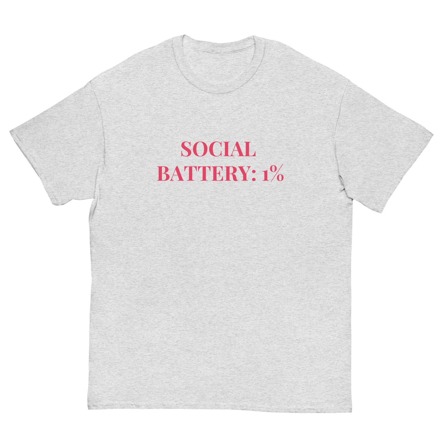 Social Battery 1% T-Shirt β Funny Introvert Tee for Quiet Queens - FunPrint4You