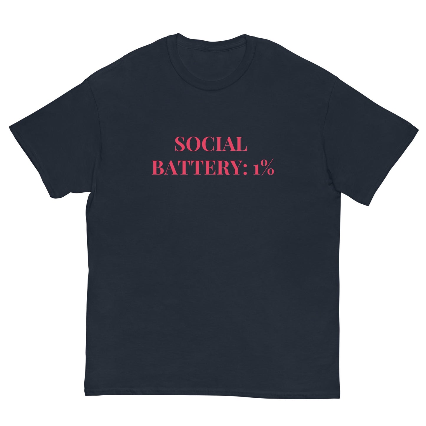 Social Battery 1% T-Shirt β Funny Introvert Tee for Quiet Queens - FunPrint4You