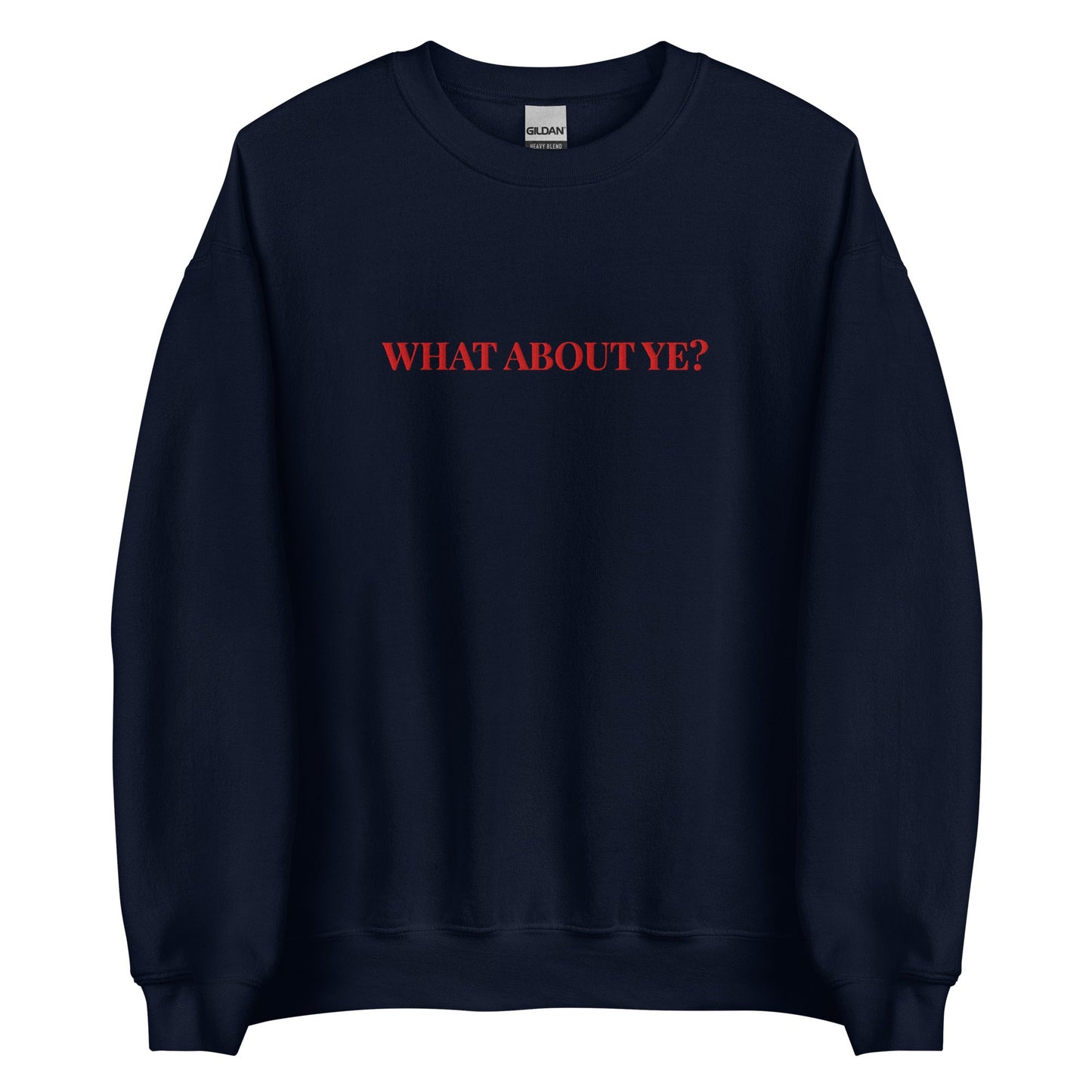What About Ye? Sweatshirt – Northern Irish Banter Jumper - FunPrint4You