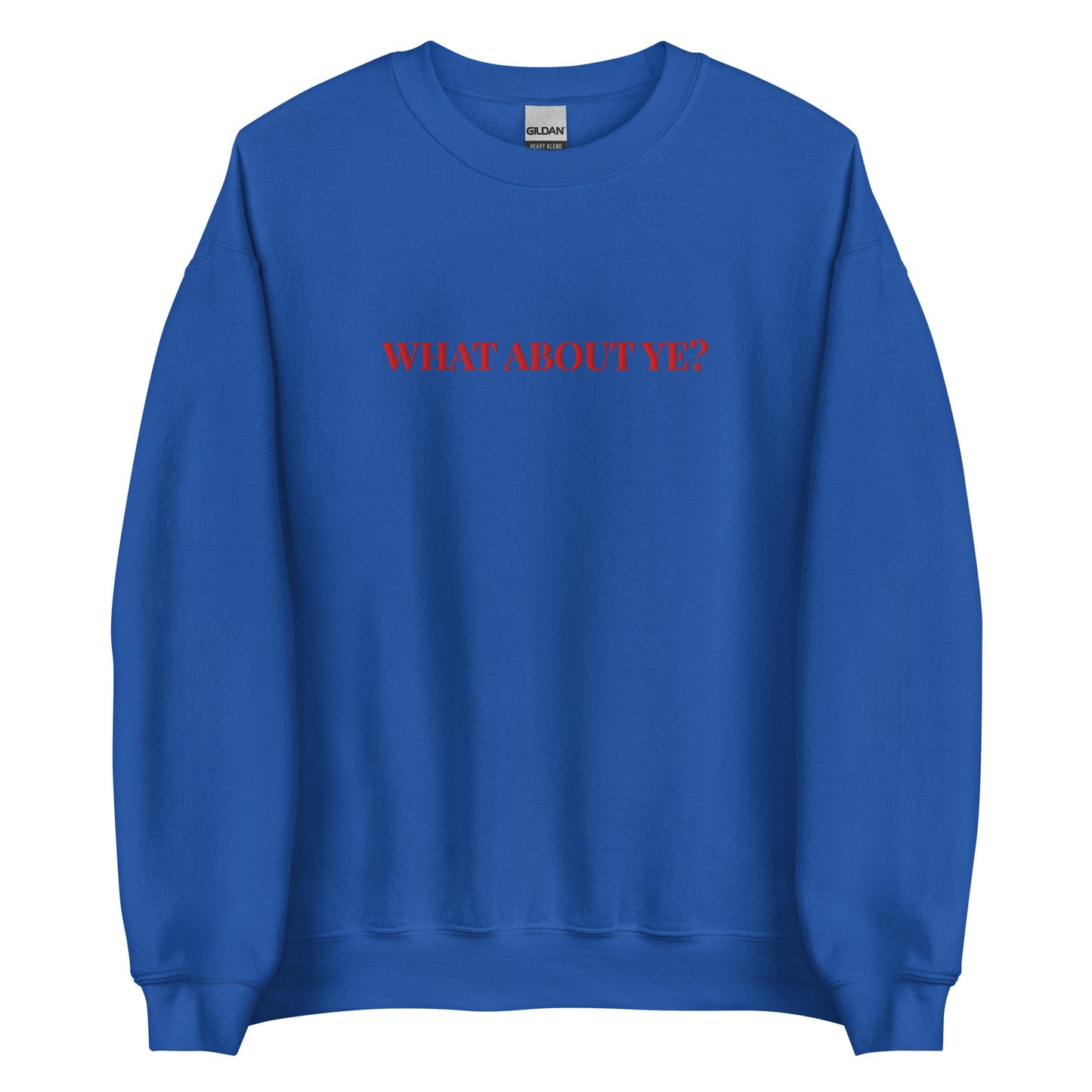 What About Ye? Sweatshirt – Northern Irish Banter Jumper - FunPrint4You