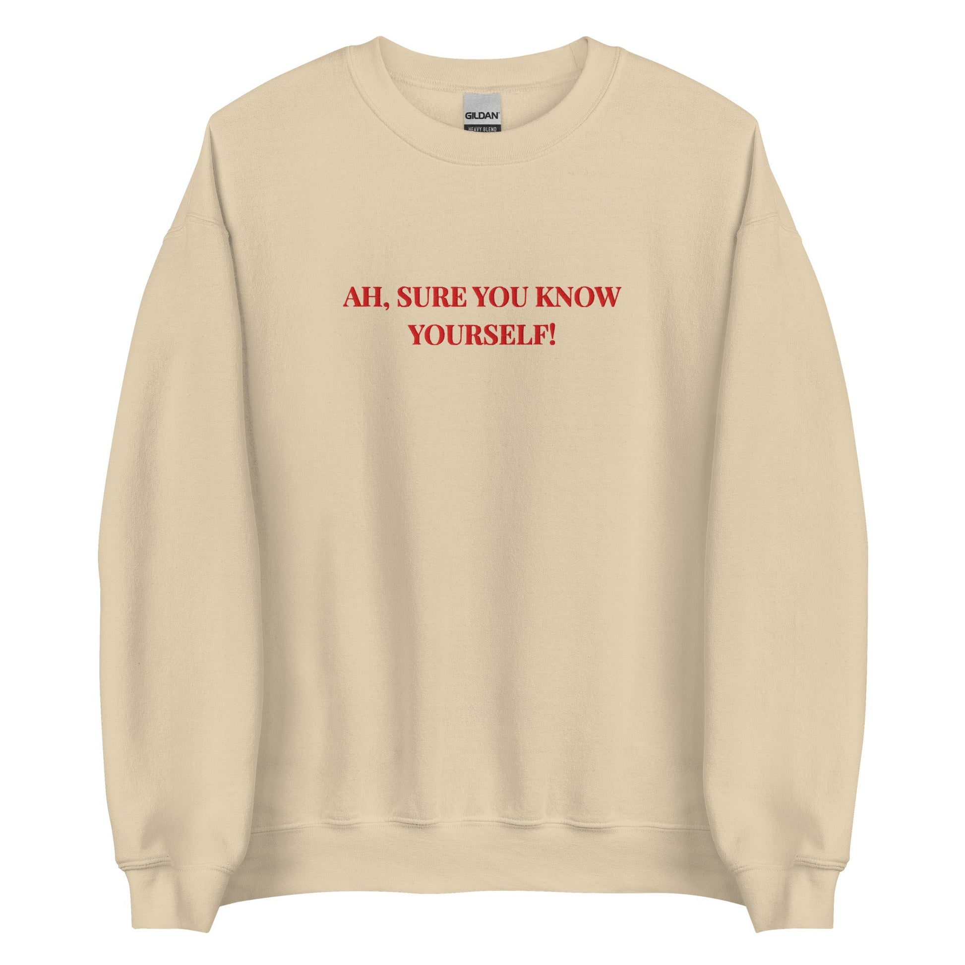 Ah Sure You Know Yourself Sweatshirt – Irish Mammy Jumper - FunPrint4You