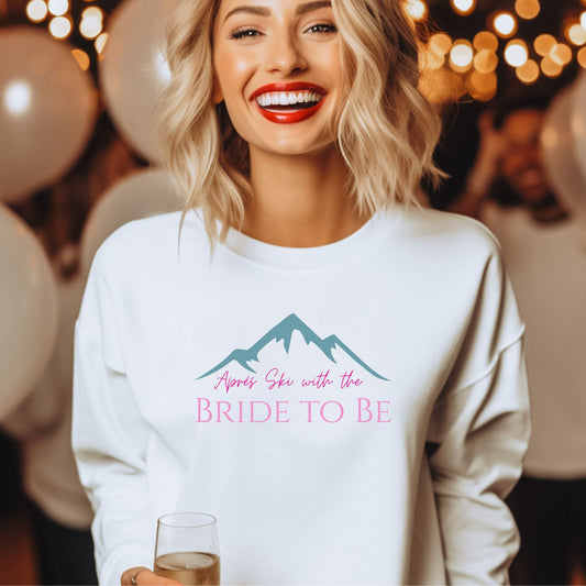 Après Ski Bride to Be Sweatshirt | Hen Party Jumper UK & Ireland - FunPrint4You