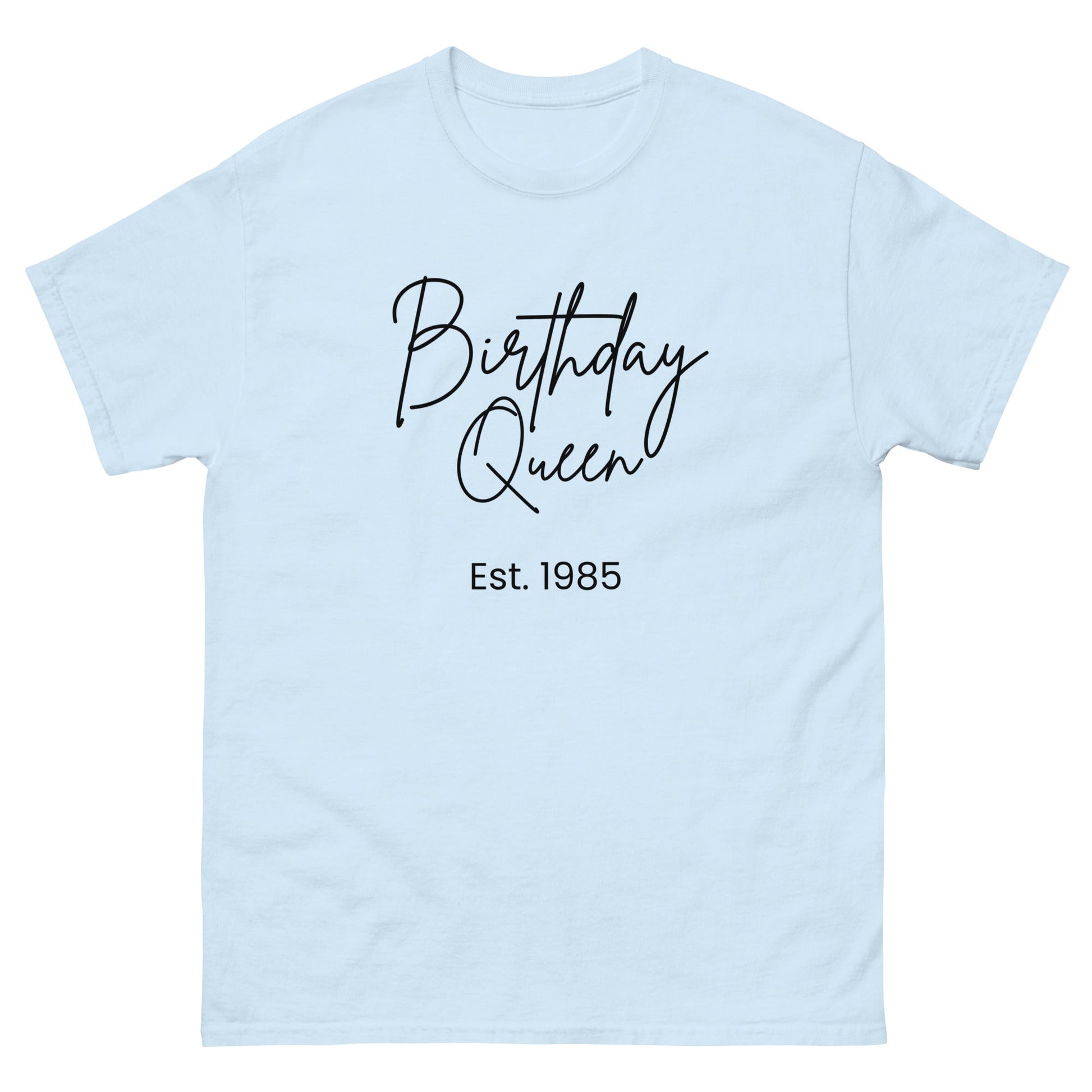 Birthday Queen Est. 1985 – Personalised 40th Birthday Shirt - FunPrint4You