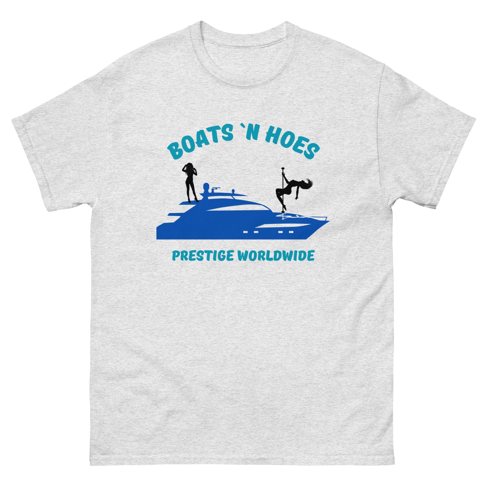 Boats 'N Hoes Prestige Worldwide T-Shirt – Funny Yacht Party Tee - FunPrint4You