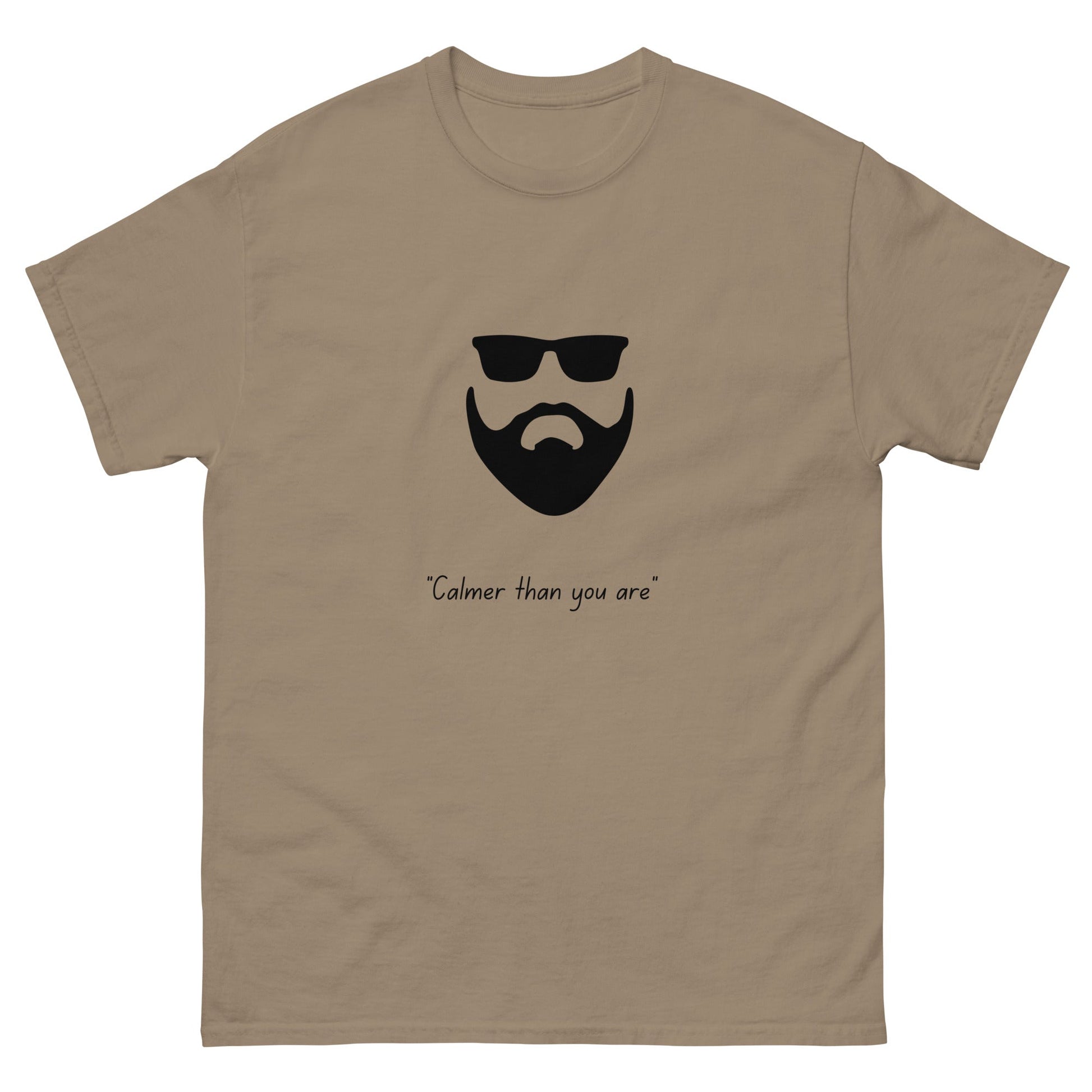 Calmer Than You Are T-Shirt – Funny Big Lebowski Inspired Tee - FunPrint4You