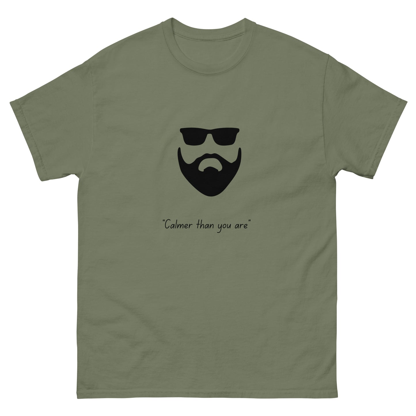 Calmer Than You Are T-Shirt – Funny Big Lebowski Inspired Tee - FunPrint4You
