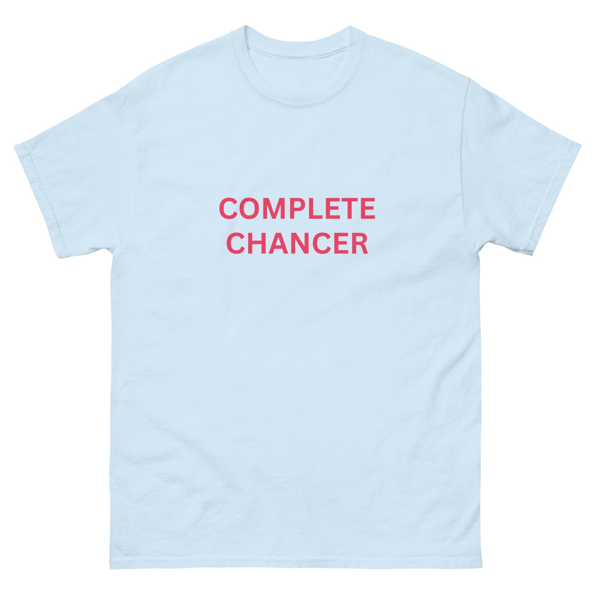“Complete Chancer” Irish Slang T-Shirt - FunPrint4You