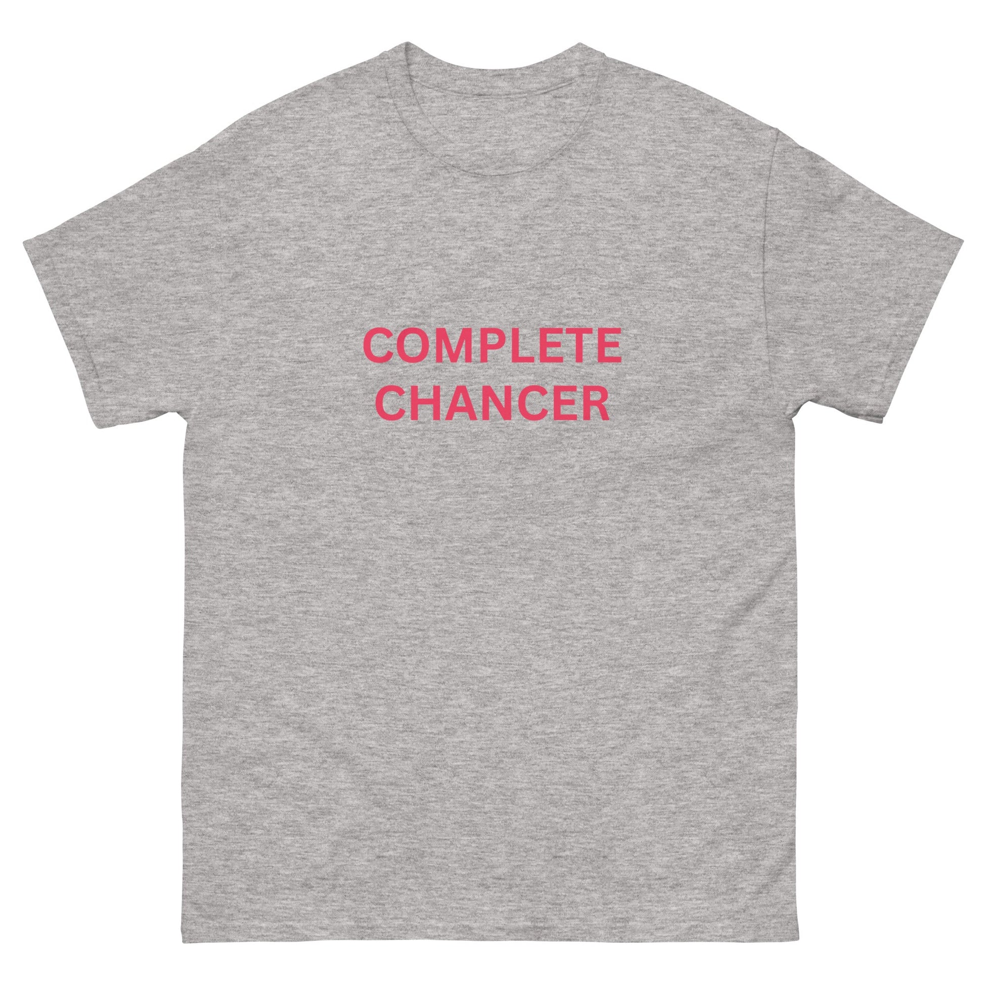 “Complete Chancer” Irish Slang T-Shirt - FunPrint4You
