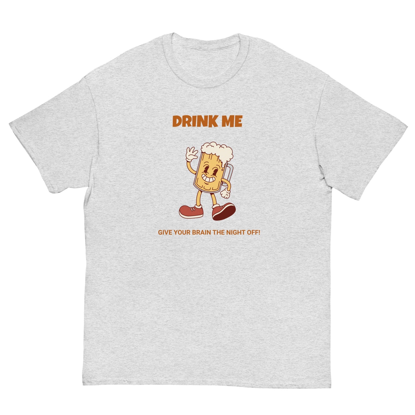 Drink Me Funny Beer T-Shirt – Give Your Brain the Night Off Tee - FunPrint4You