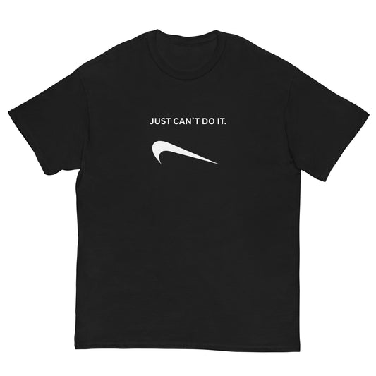 Black unisex t-shirt with white slogan "Just Can't Do It" and parody swoosh – funny anti-motivation design
