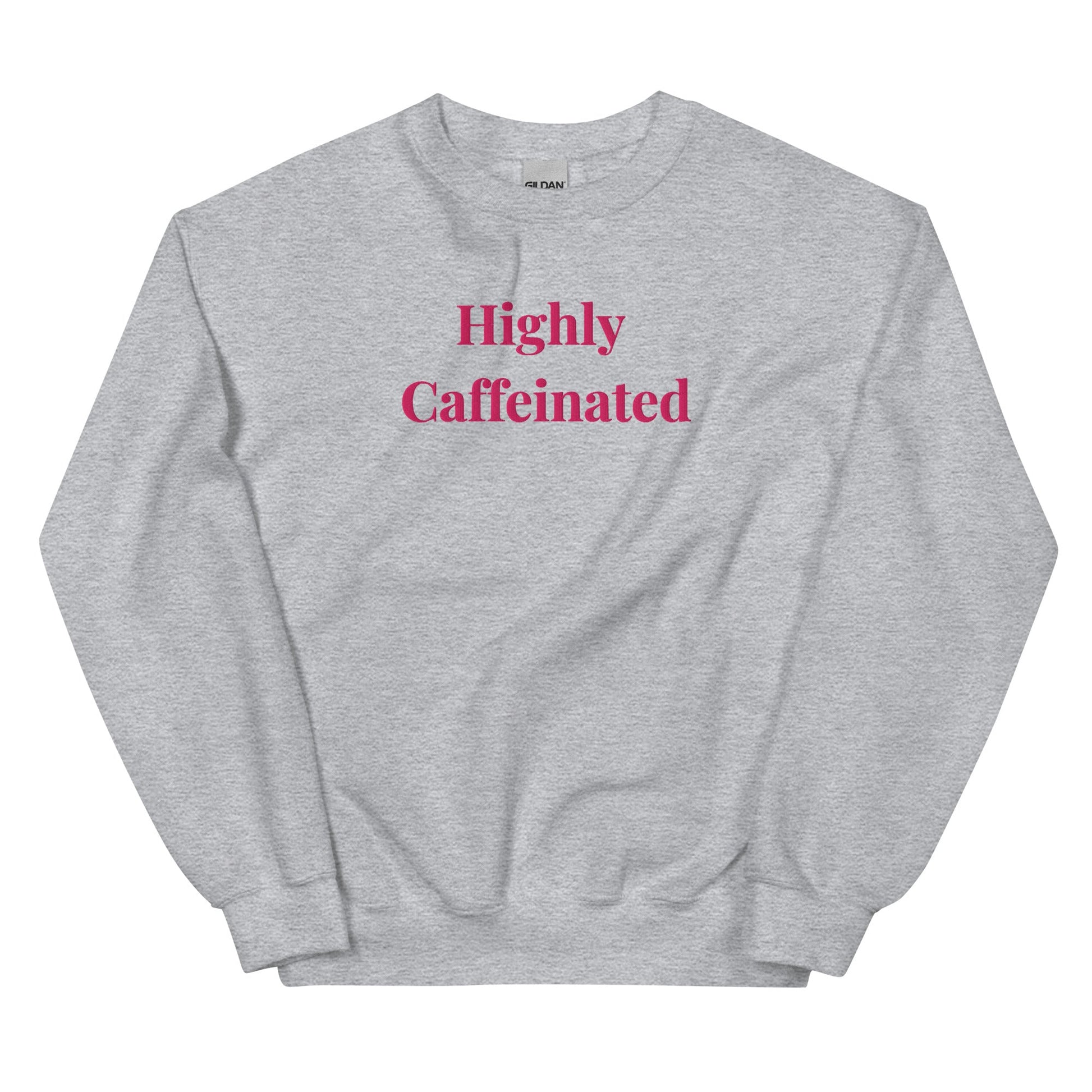 Highly Caffeinated Sweatshirt – Cosy Coffee Lover Jumper - FunPrint4You