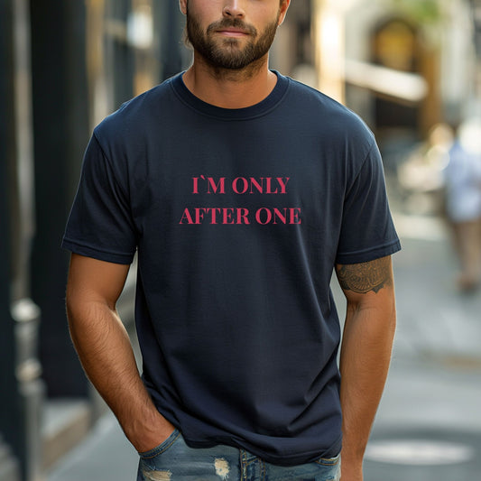 “I’m Only After One” Funny Irish Drinking Tee - FunPrint4You