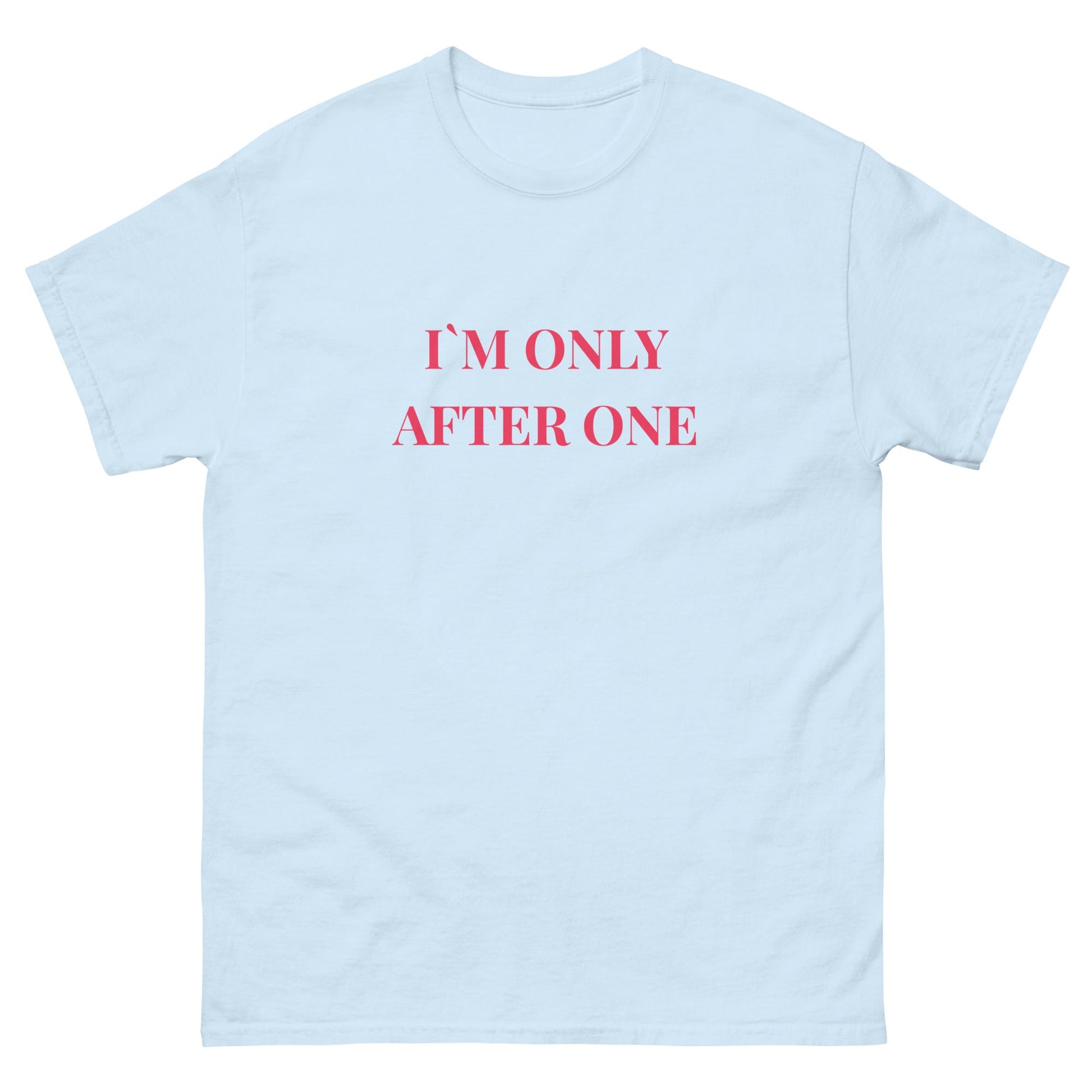 “I’m Only After One” Funny Irish Drinking Tee - FunPrint4You