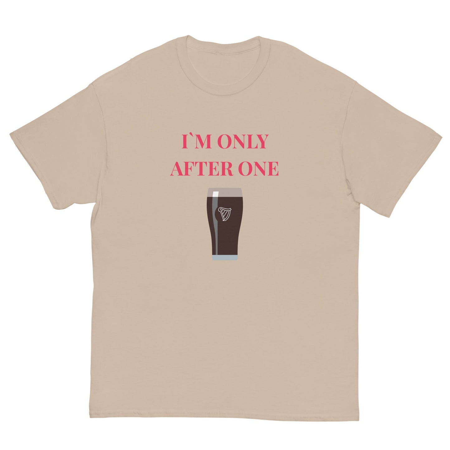I’m Only After One T-Shirt – Funny Irish Pint Tee | Pub Night Gift - FunPrint4You