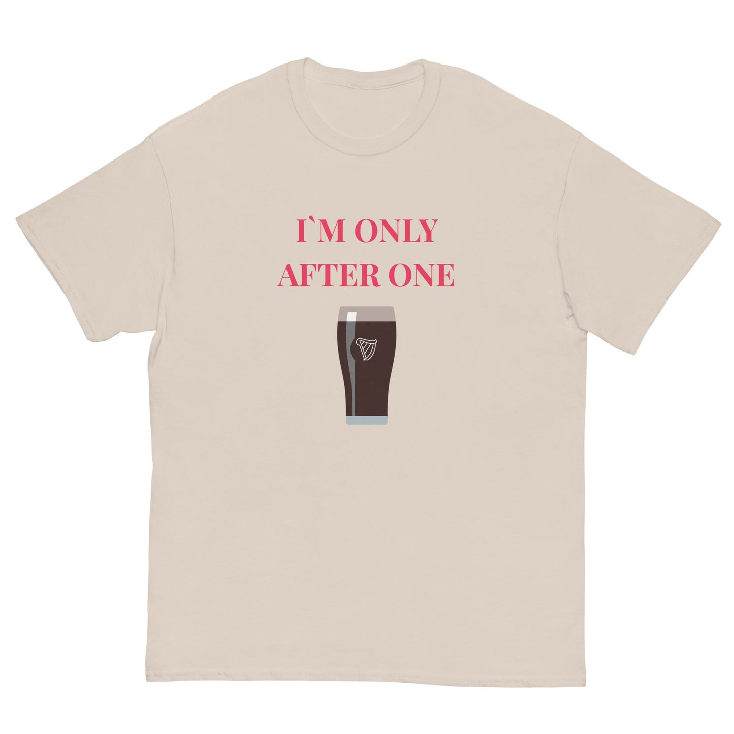 I’m Only After One T-Shirt – Funny Irish Pint Tee | Pub Night Gift - FunPrint4You