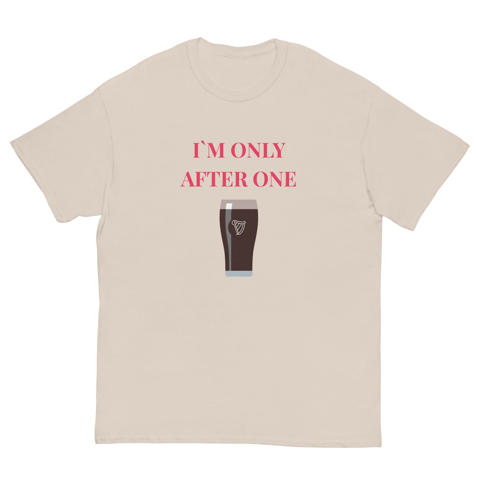 I’m Only After One T-Shirt – Funny Irish Pint Tee | Pub Night Gift - FunPrint4You