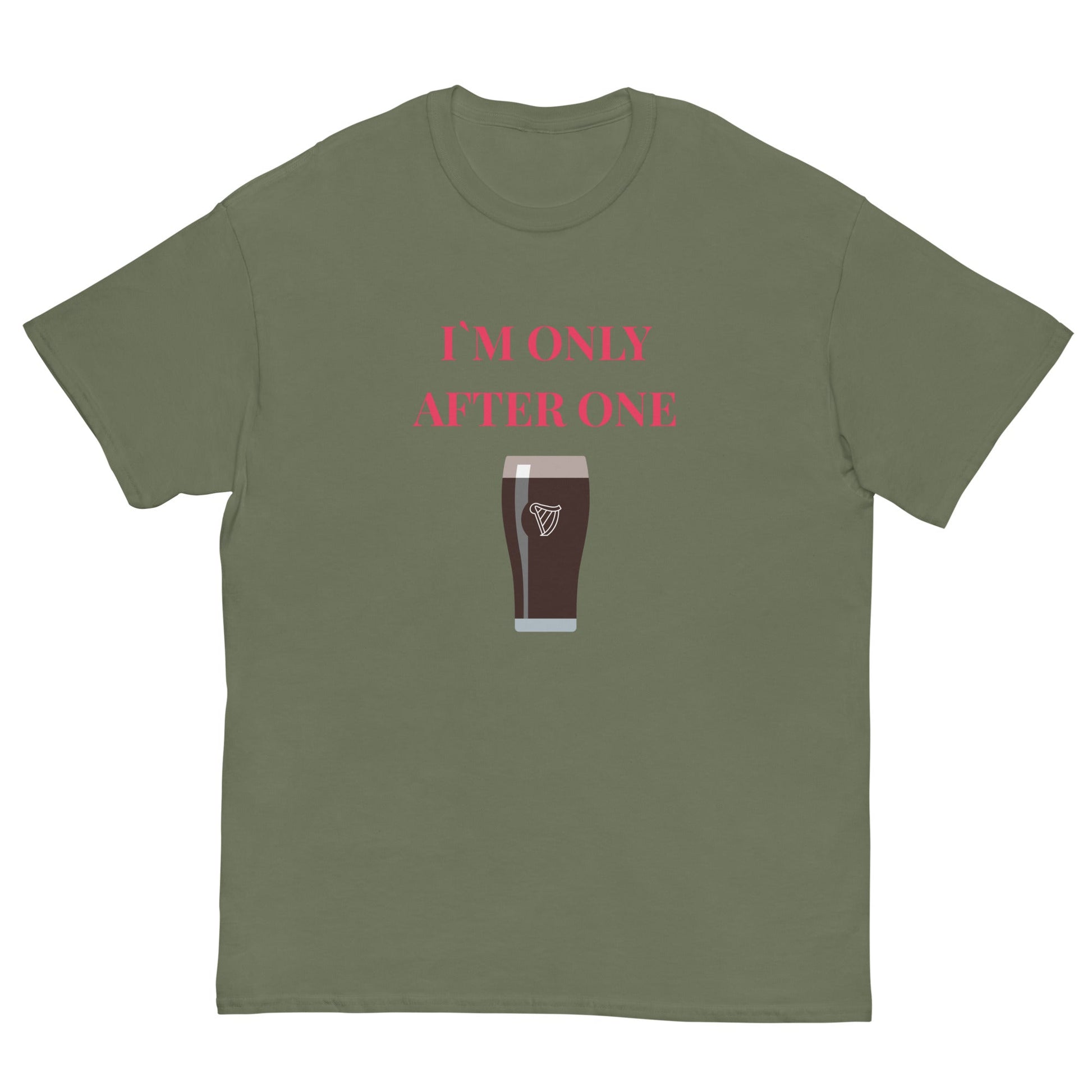 I’m Only After One T-Shirt – Funny Irish Pint Tee | Pub Night Gift - FunPrint4You