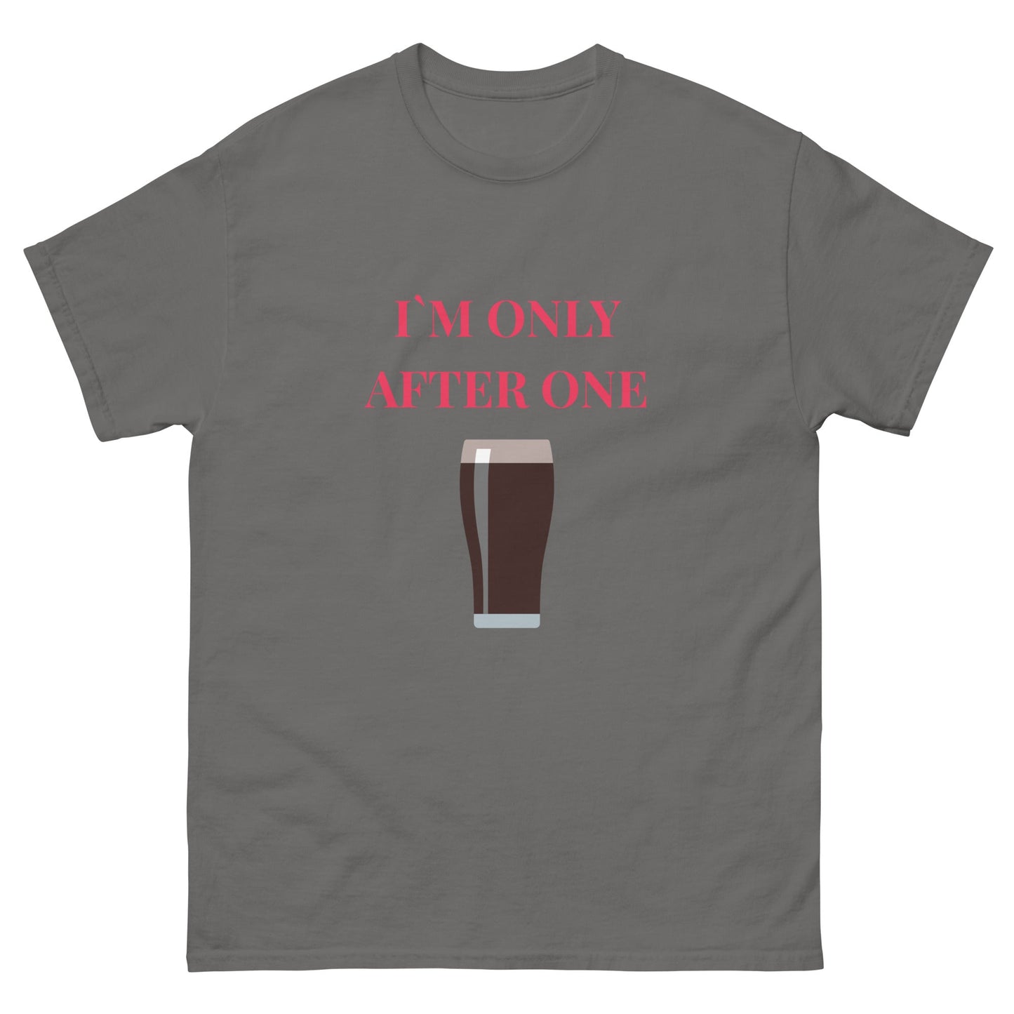 I’m Only After One T-Shirt – Funny Irish Pint Tee | Pub Night Gift - FunPrint4You