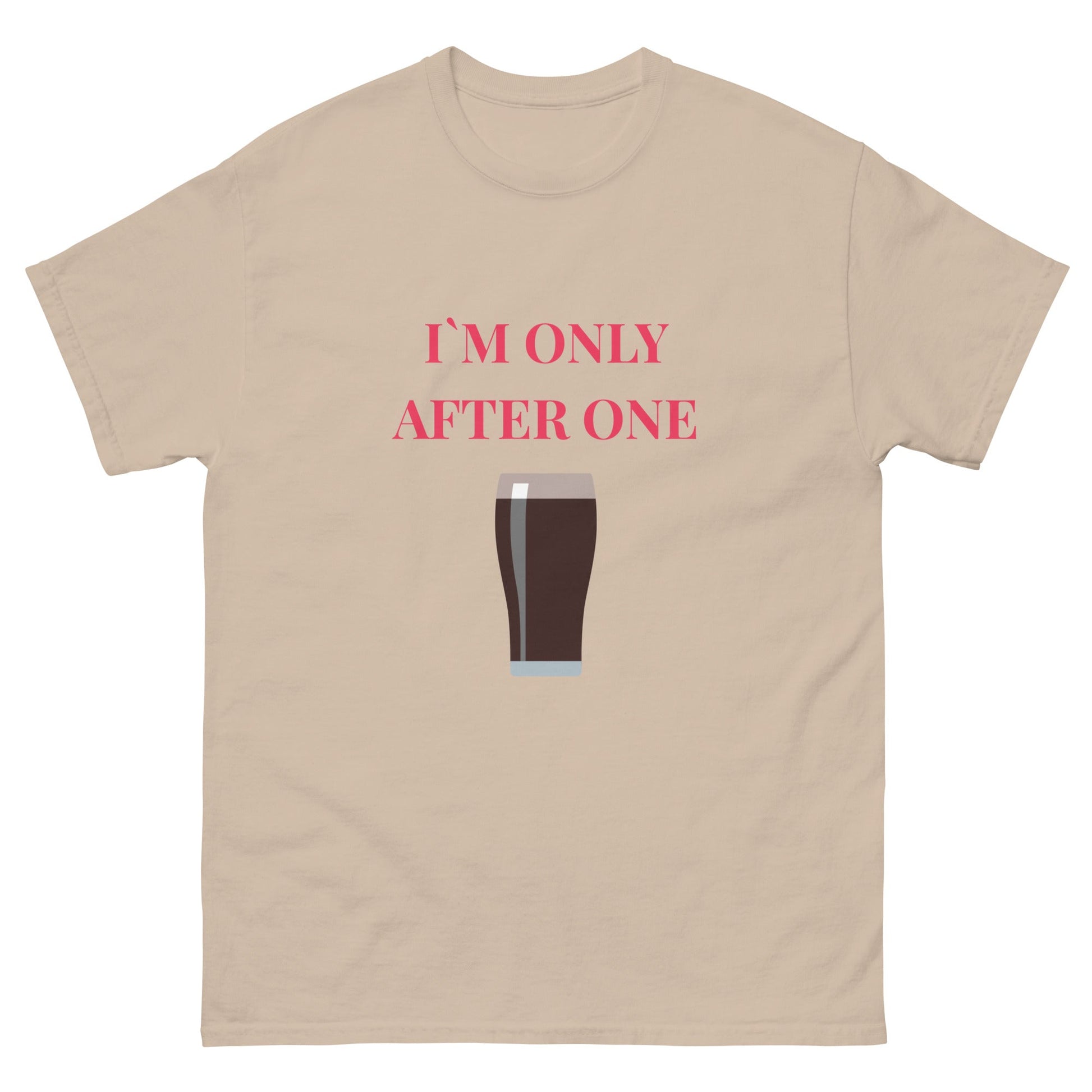 I’m Only After One T-Shirt – Funny Irish Pint Tee | Pub Night Gift - FunPrint4You