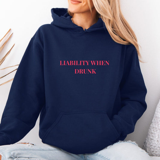 Liability When Drunk Embroidered Hoodie – Funny Girls Trip Sweatshirt UK & Ireland - FunPrint4You