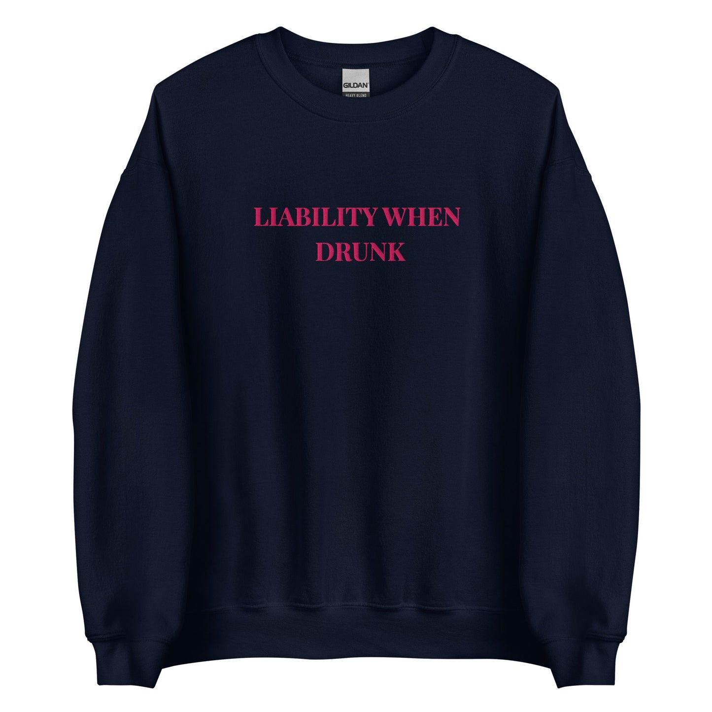 Liability When Drunk Embroidered Sweatshirt – Funny Weekend Trip Jumper UK & Ireland - FunPrint4You