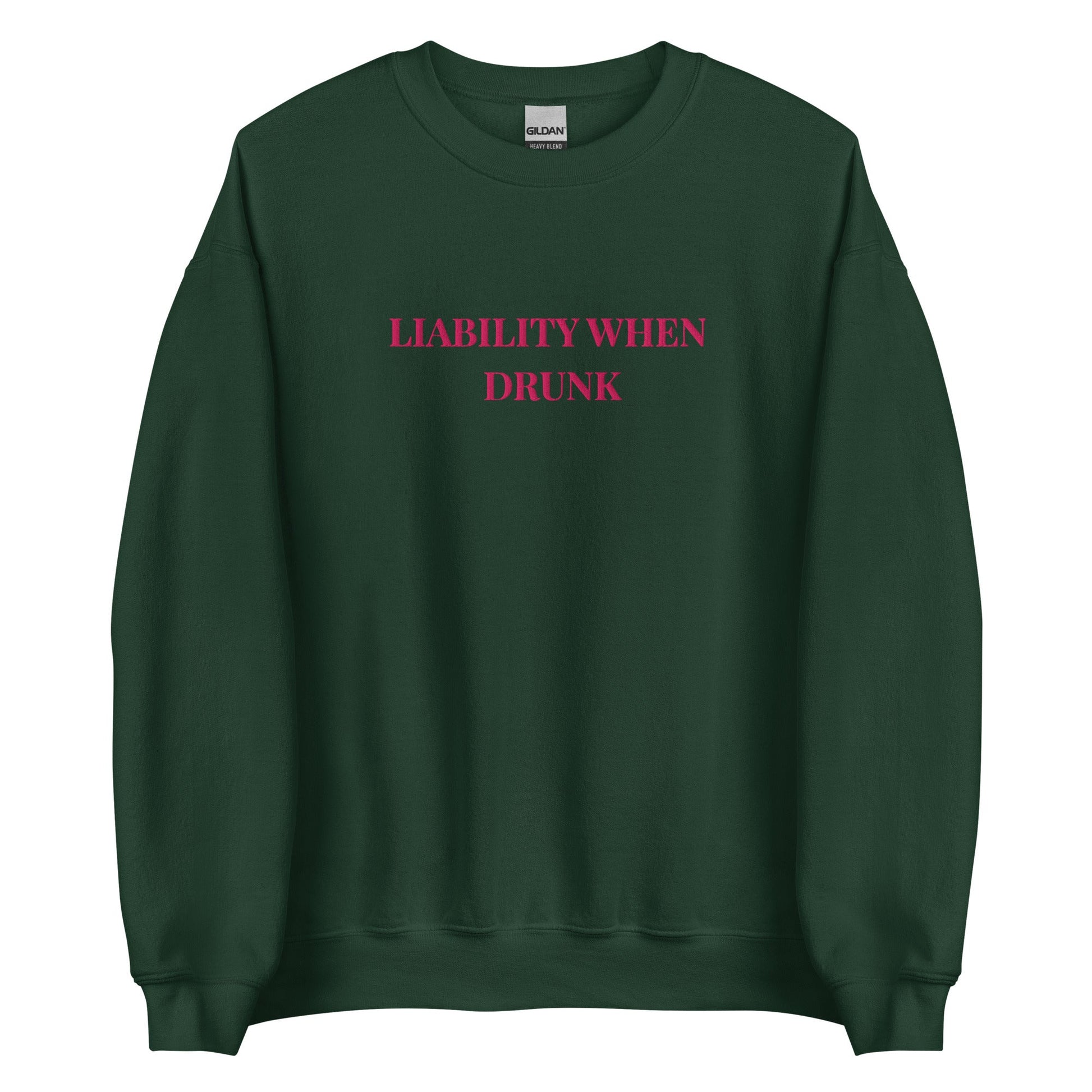 Liability When Drunk Embroidered Sweatshirt – Funny Weekend Trip Jumper UK & Ireland - FunPrint4You